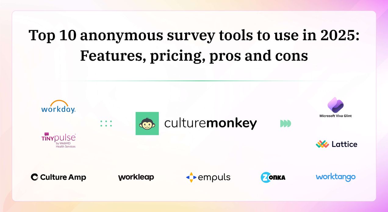 Top 10 anonymous survey tools to use in 2025: Features, pricing, pros and cons