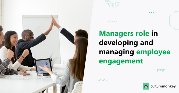 Developing and Managing Employee Engagement