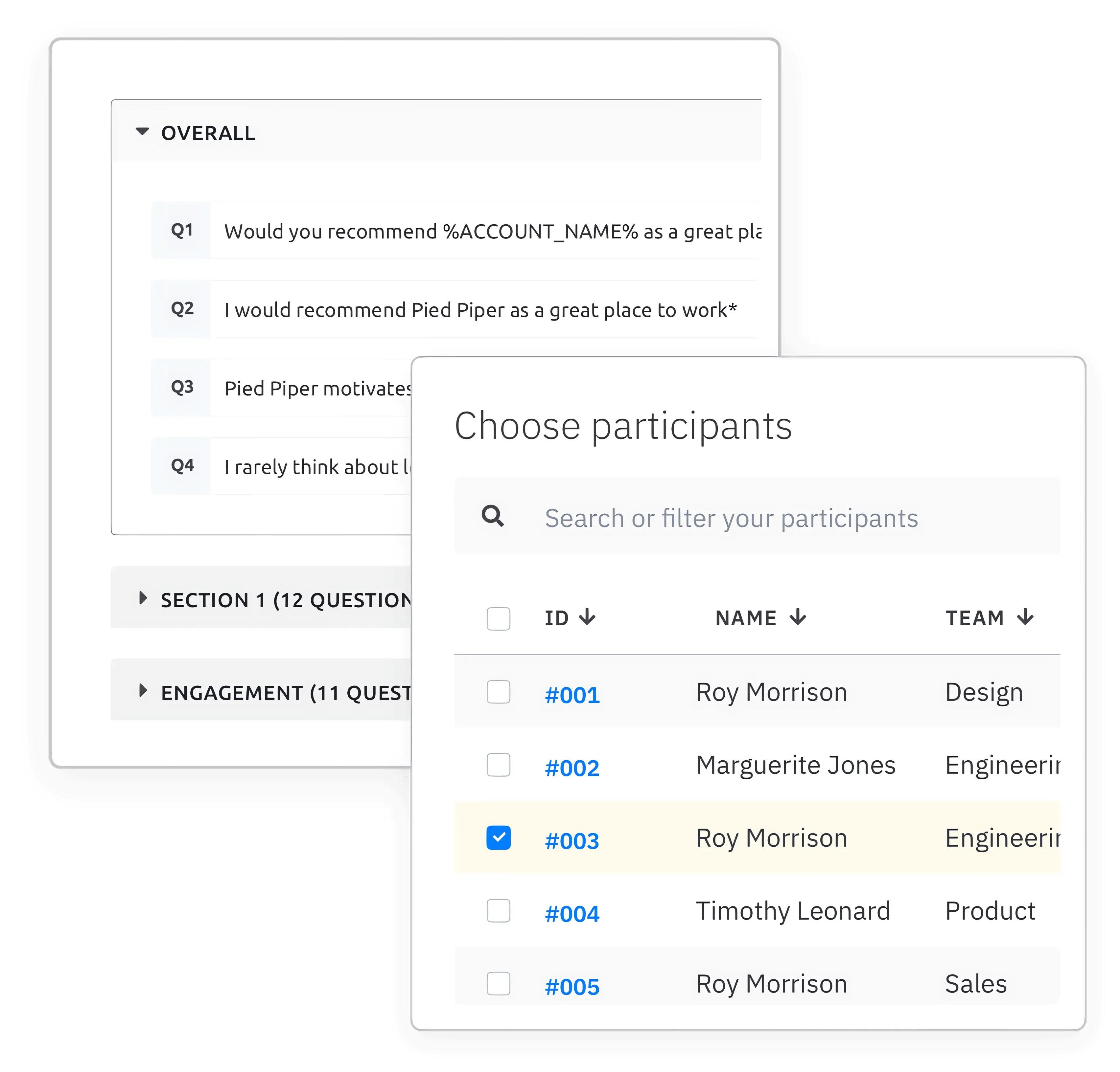 Choose survey participants and send your own voice in anonymous custom surveys